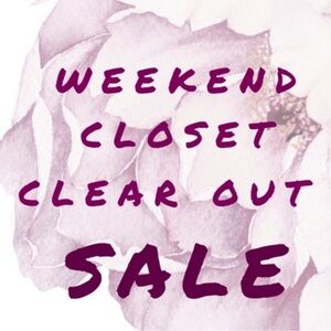 Weekend Closet Clear Out Sale!